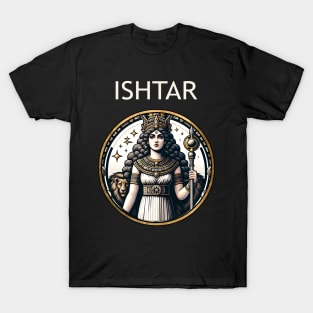 Ishtar Mesopotamian Goddess of War and Love T-Shirt